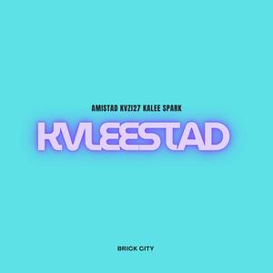 KVLEESTAD (feat. Kalee Spark & AMISTAD) (Explicit)