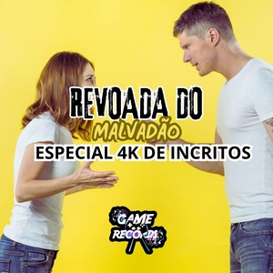 Revoada do Malvadão Especial 4K De Inscritos (Explicit)