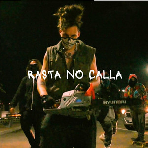 Rasta No Calla (Explicit)