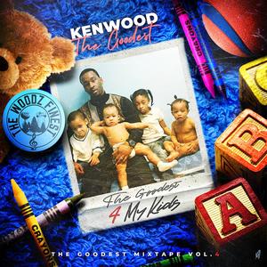 The Goodest 4 My Kids (The Goodest Mixtape Vol.4) [Explicit]