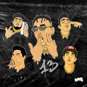 13(feat. Mástein Bennett, Rain Razza, Rockko DV & Santi G) (Explicit)