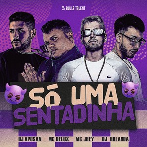 SÓ UMA SENTADINHA (Explicit)