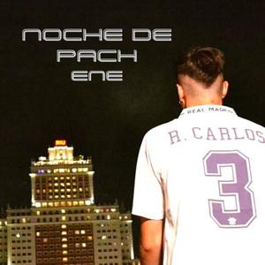 Noche de Pach (Explicit)