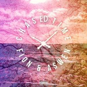 Chased Time (Explicit)