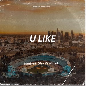 Ü Like (feat. Mycuh)