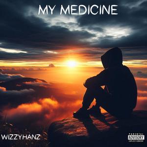 MY MEDICINE (Explicit)