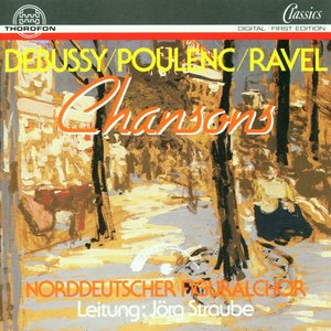 Debussy, Poulenc, Ravel: Chansons