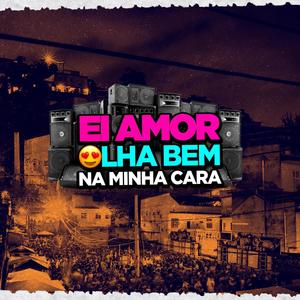 EI AMOR OLHA BEM NA MINHA CARA (Miury Dj Remix)