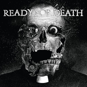 READY FOR DEATH (Explicit)