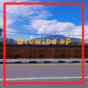 Growing Up