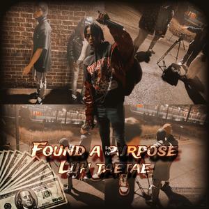 Found A Purpose (Explicit)