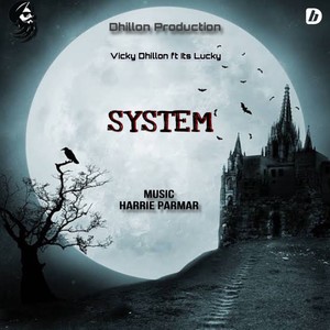 Vicky Dhillon - SYSTEM