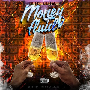 Money Fluid (feat. Fife) (Explicit)