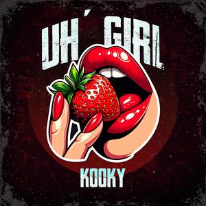 Uh Girl (feat. Dealer Hits)