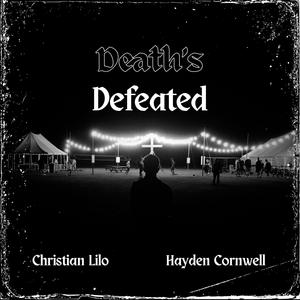 Deaths Defeated (feat. Hayden Cornwell)