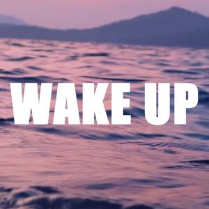 Wake up (feat. Russel) [Explicit]