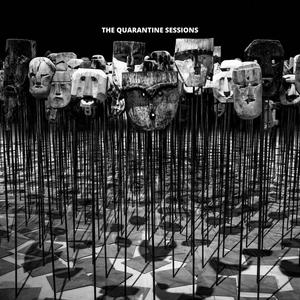 The Quarantine Sessions (Explicit)