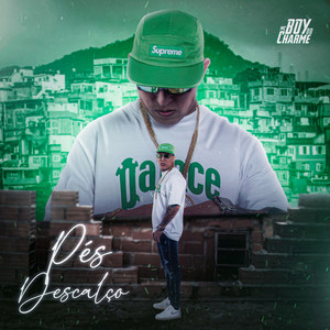 Pés Descalço (Explicit)