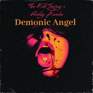 Demonic Angel (feat. Freddy Bands) (Explicit)
