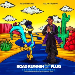 Road Runnin Wit The Plug (Explicit)