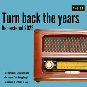 Turn Back the Years 14 (Remastered 2023)