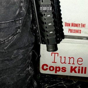 Cops Kill (Explicit)