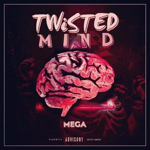 TWISTED MIND (Explicit)