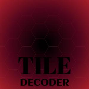 Tile Decoder