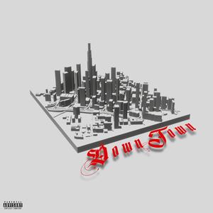 DownTown (Explicit)
