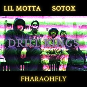 Drill Kings (feat. Lil Motta & FharaoFly) [Explicit]