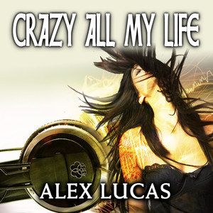 Crazy All My Life (Dj Mim Club Mix)
