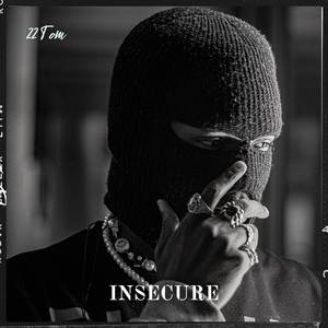 Insecure (Explicit)