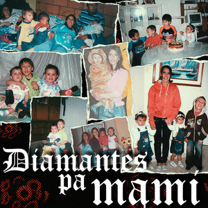 Diamantes Pa' Mami (Explicit)