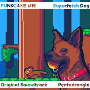 Punkcake #15: Superfetch Dog (Original Game Soundtrack)