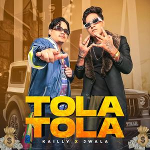 TOLA TOLA (feat. JWALA) [Explicit]