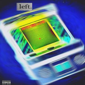 All Left (Explicit)