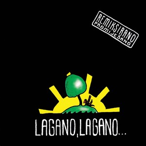 Lagano, Lagano... Remiksirano