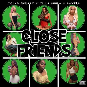 Close Friends (Green O) (Explicit)