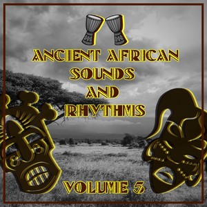 Ancient African Sounds and Rhythms, Vol. 5