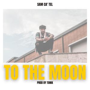 To the moon (Explicit)