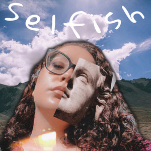 Selfish (Explicit)