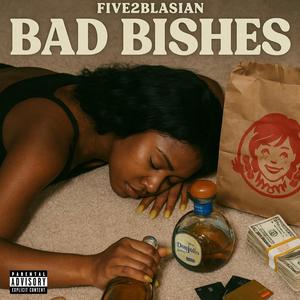 BAD BISHES (Explicit)