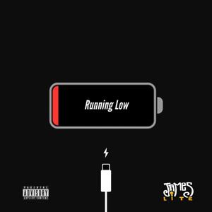 Running Low (Explicit)