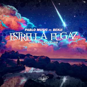 Estrella Fugaz (feat. Benjii)