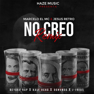 No Creo (Remix) [Explicit]