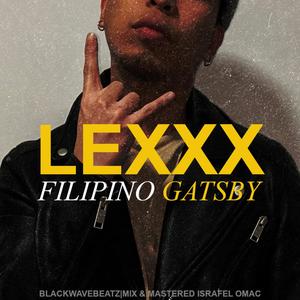 Filipino Gatsby (Explicit)