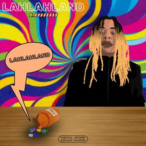 LahLahLand (Explicit)