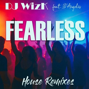 Fearless [feat. D'Angelis] (Electro House Mix)
