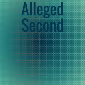 Alleged Second