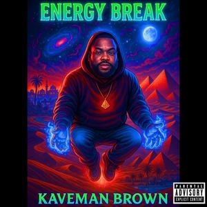 Energy Break (Explicit)